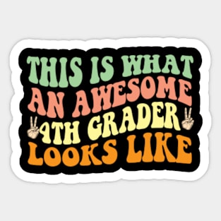 This is what an Awesome 4th Grader Looks Like Student Groovy Retro Sticker